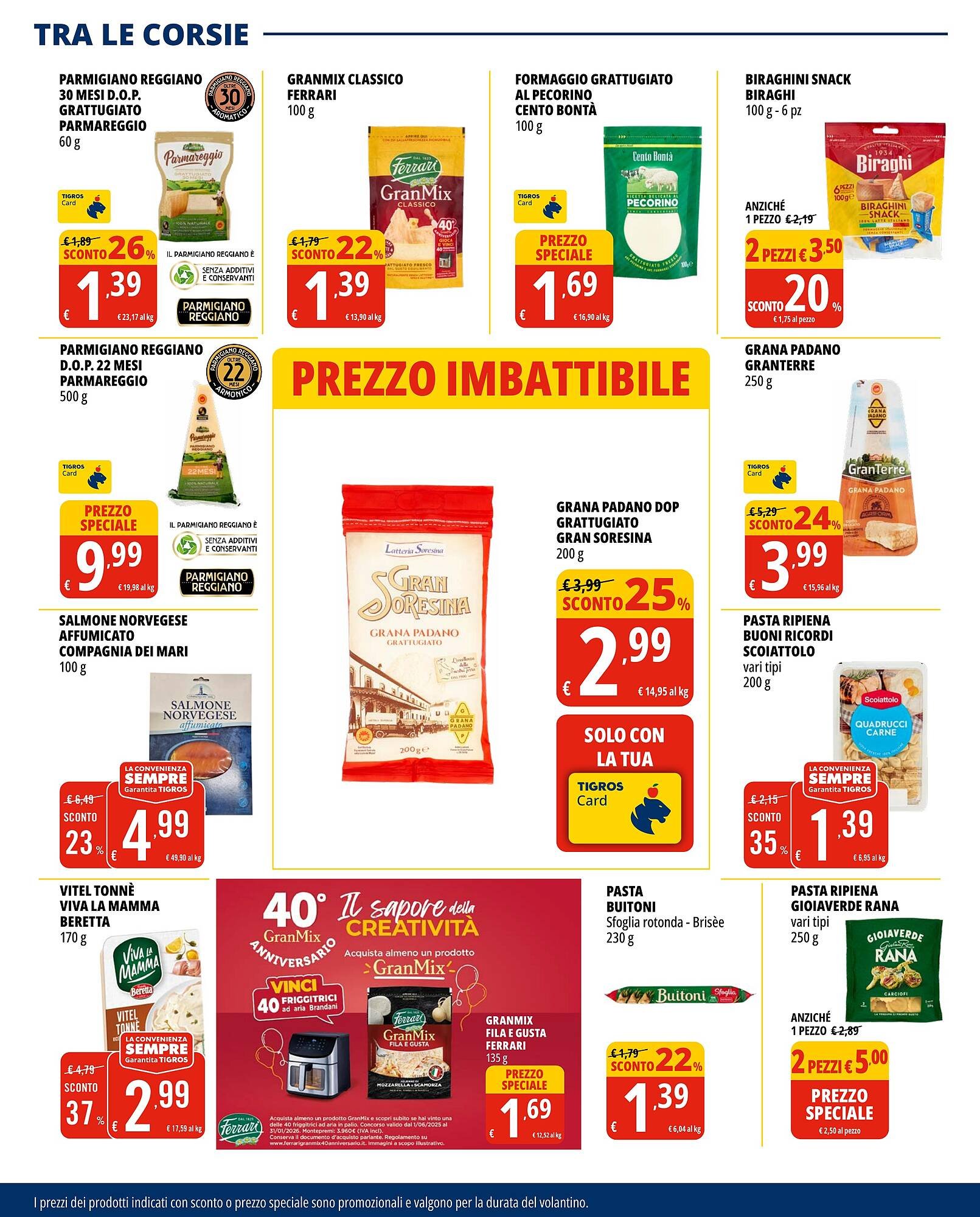 Volantino Tigros (2025-07-31 - 2025-08-18)