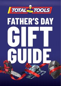 Total Tools catalogue from 25/08/2026 Total Tools catalogue Father's Day