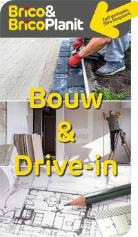Brico folder van 17.08.2026 Brico Bouw & Drive-in magazine