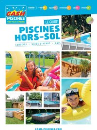 Cash Piscines catalogue à partir du 01/03/2024 Guide piscines hors-sol