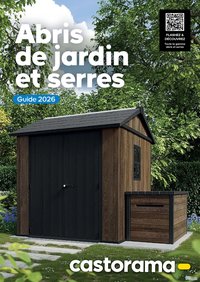Castorama catalogue à partir du 26/02/2026 Abri de jardin et serres
