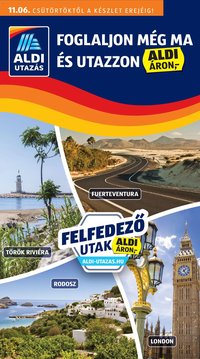 Aldi újság 2025.11.06. Utazás katalógus (2025-11-06 - 2025-11-12)