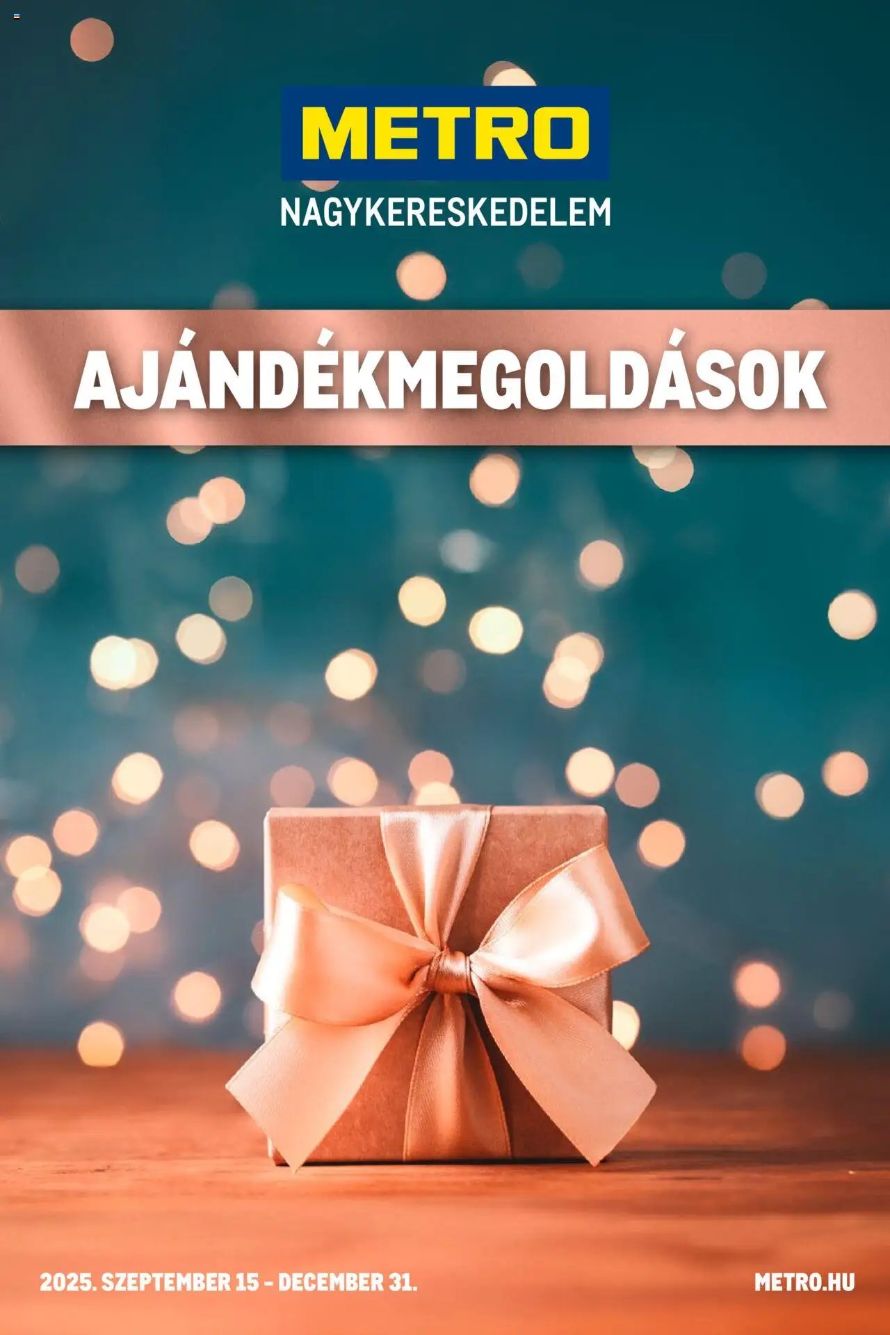 Metro újság 2025.09.15. Ajándékmegoldások (2025-09-15 - 2025-12-31)