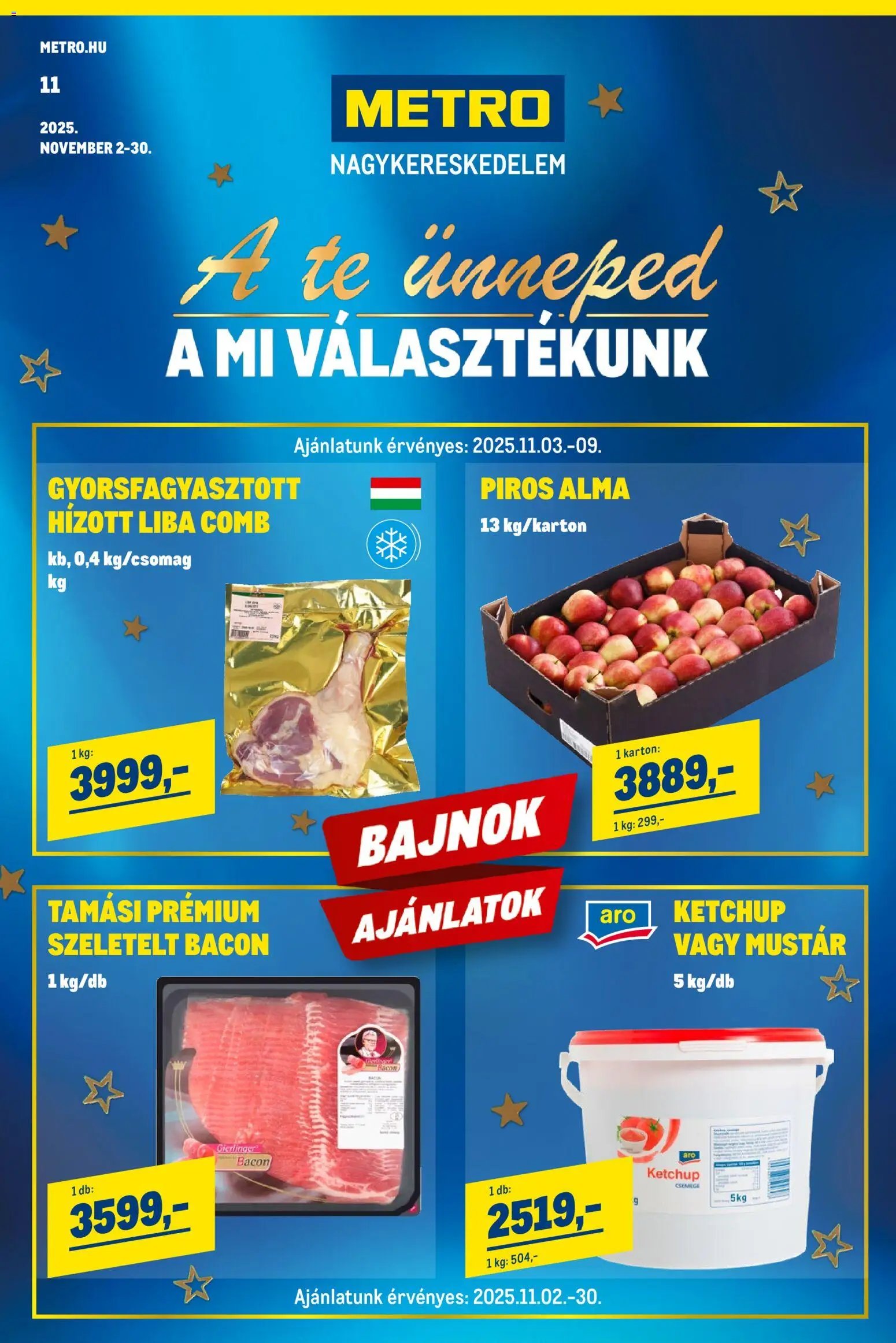 Metro újság 2025.11.02. Élelmiszer és Szezonális katalógus 2025/11 (2025-11-02 - 2025-11-30)