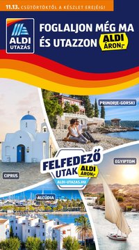 Aldi újság 2025.11.13. Utazás katalógus (2025-11-13 - 2025-11-19)