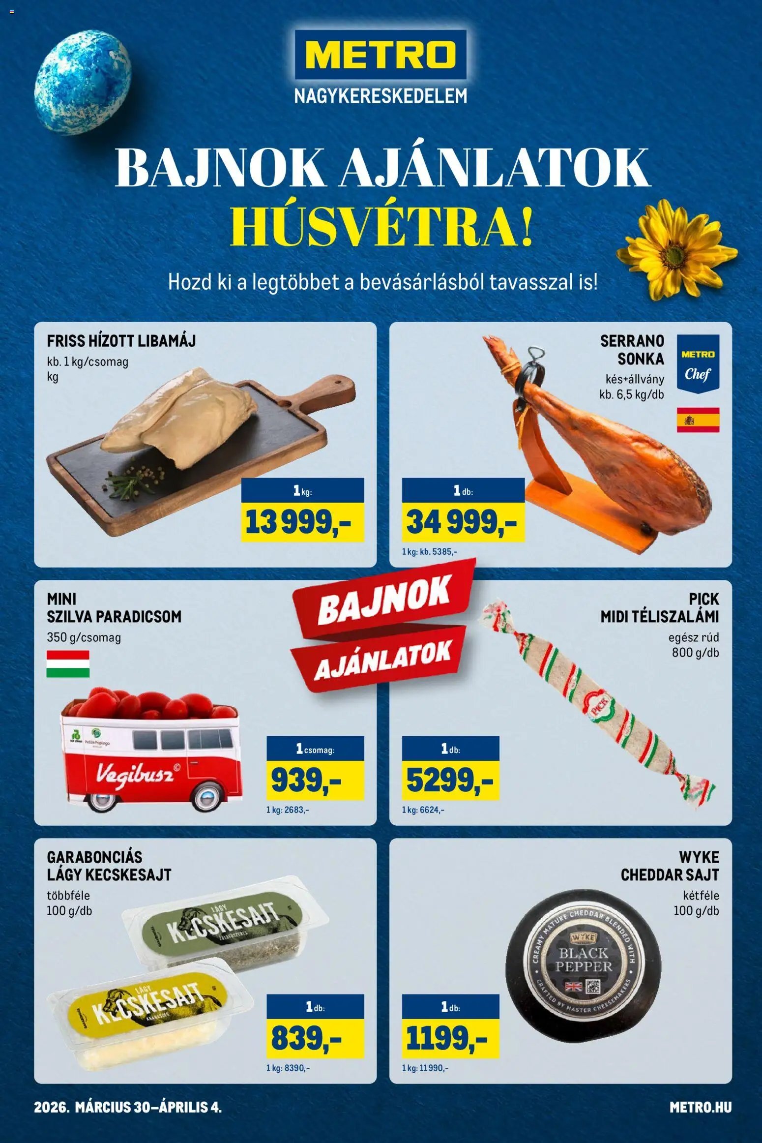 Metro újság 2026.03.30. Metro Bajnok ajánlatok Húsvétra! (2026-03-30 - 2026-04-04)