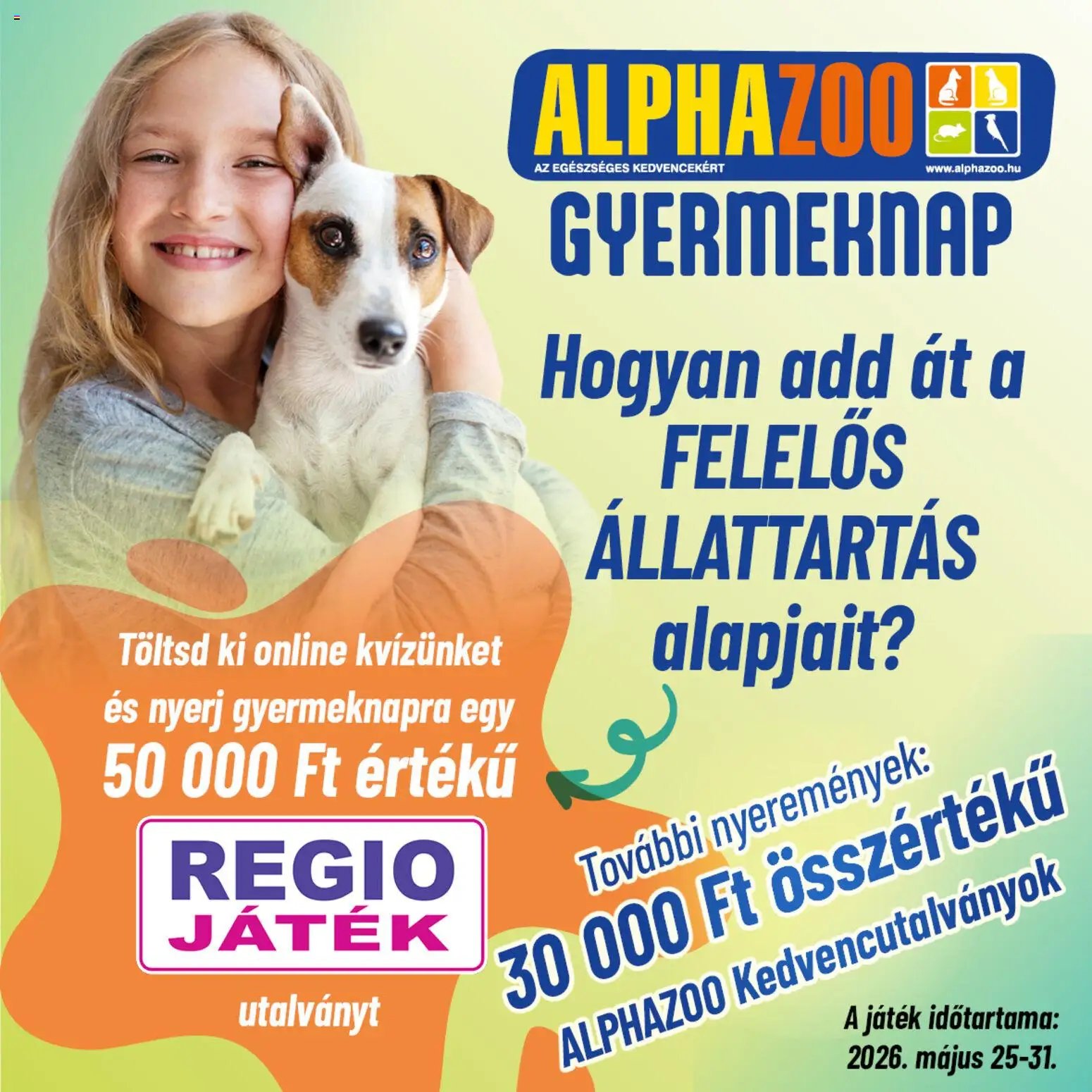 AlphaZoo újság 2026.05.25. AlphaZoo akciós újság (2026-05-25 - 2026-05-31)