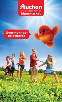 Auchan újság 2026.05.14. Auchan Gyereknapi ajanlataink (2026-05-14 - 2026-05-27)