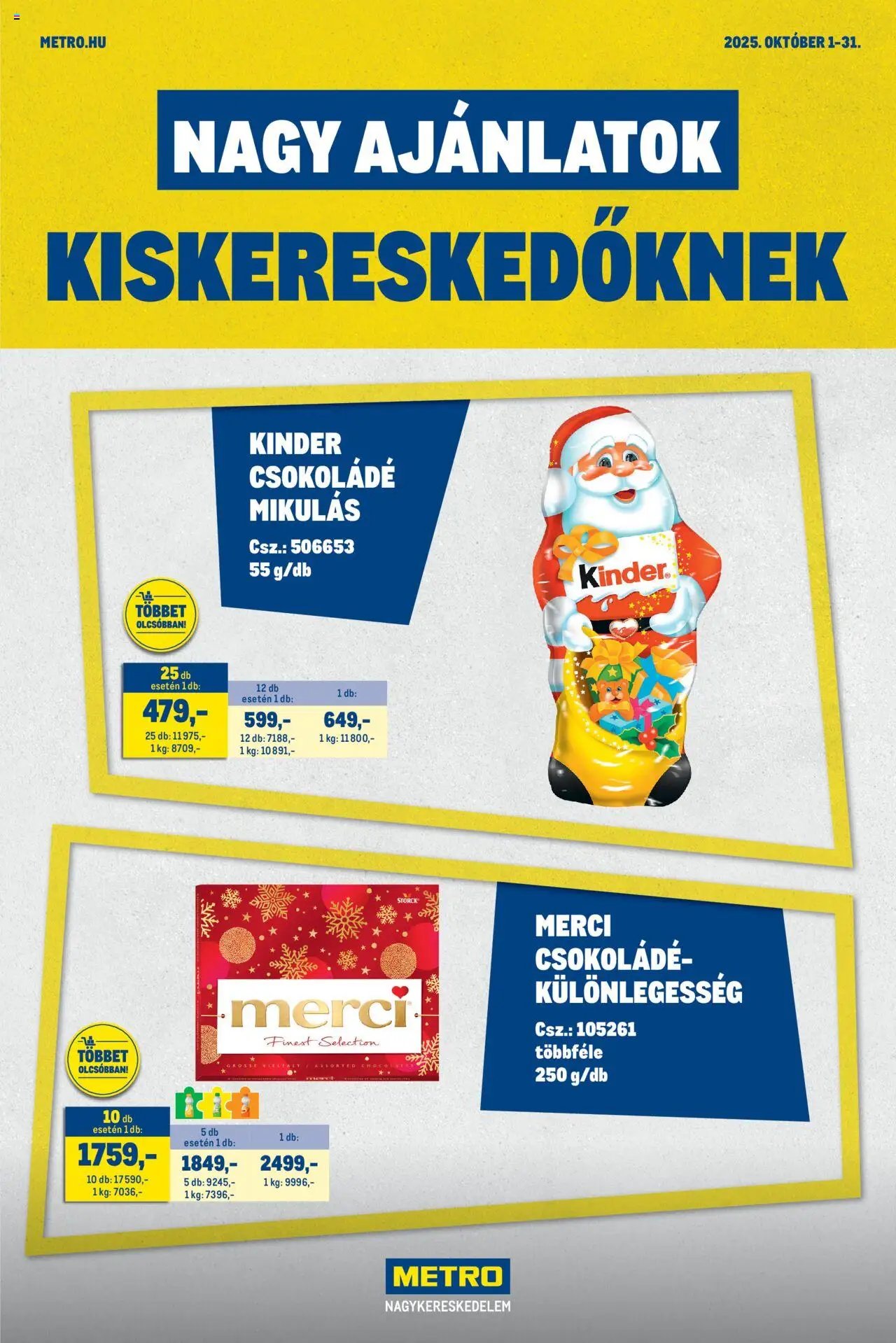 Metro újság 2025.10.01. Nagy Ajánlatok Kiskereskedőknek (2025-10-01 - 2025-10-31)