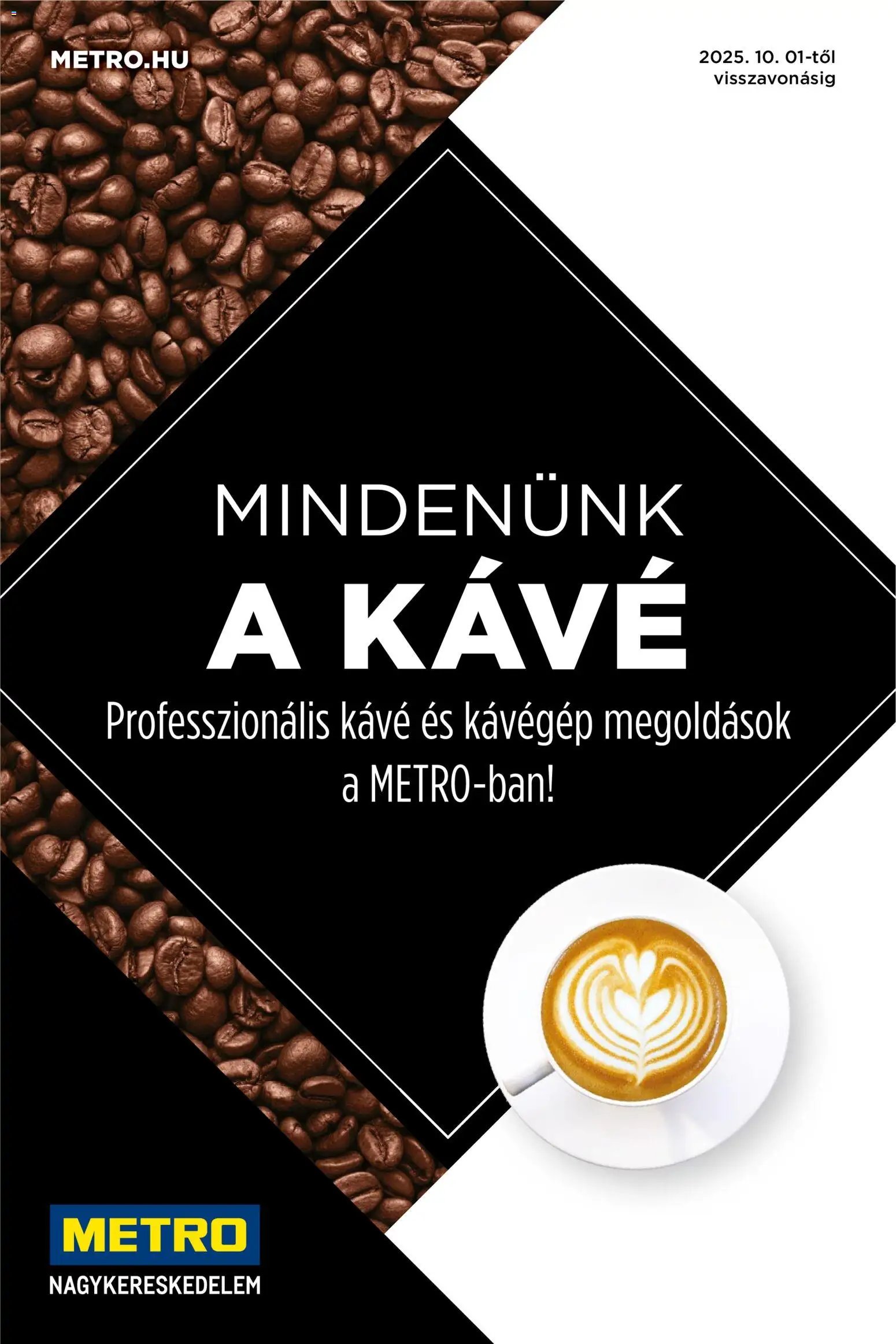 Metro újság 2025.10.01. Mindenünk a kávé (2025-10-01)