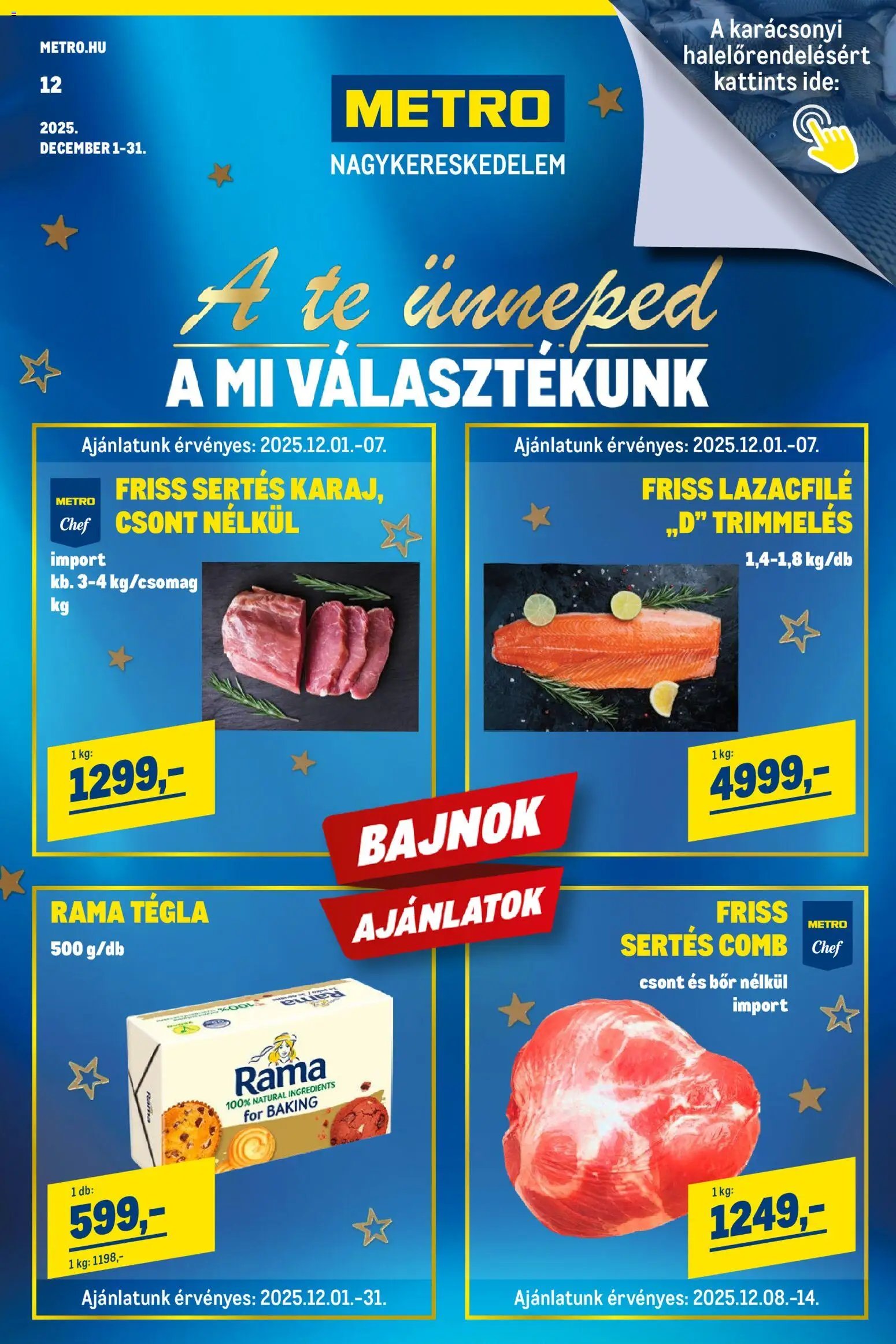 Metro újság 2025.12.01. Élelmiszer és Szezonális katalógus 2025/12 (2025-12-01 - 2025-12-31)