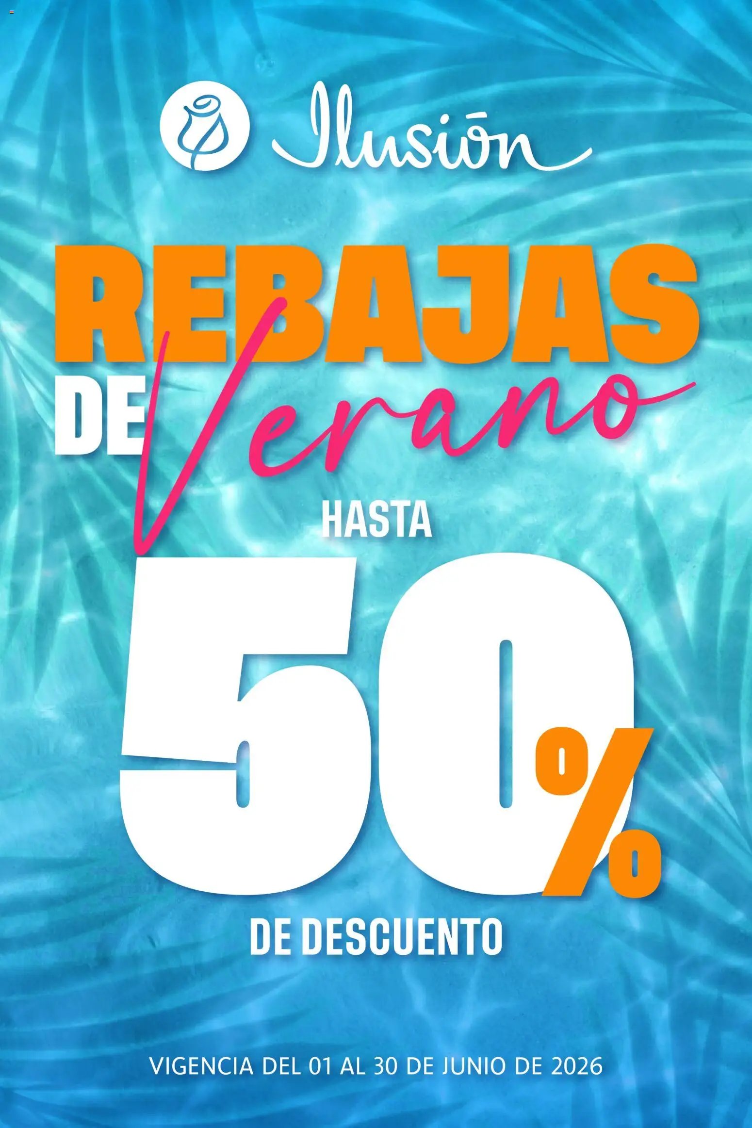 Ilusión oferta desde 01/06/2026 Ilusión catálogo Rebajas de Verano