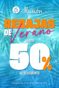 Ilusión oferta desde 01/06/2026 Ilusión catálogo Rebajas de Verano
