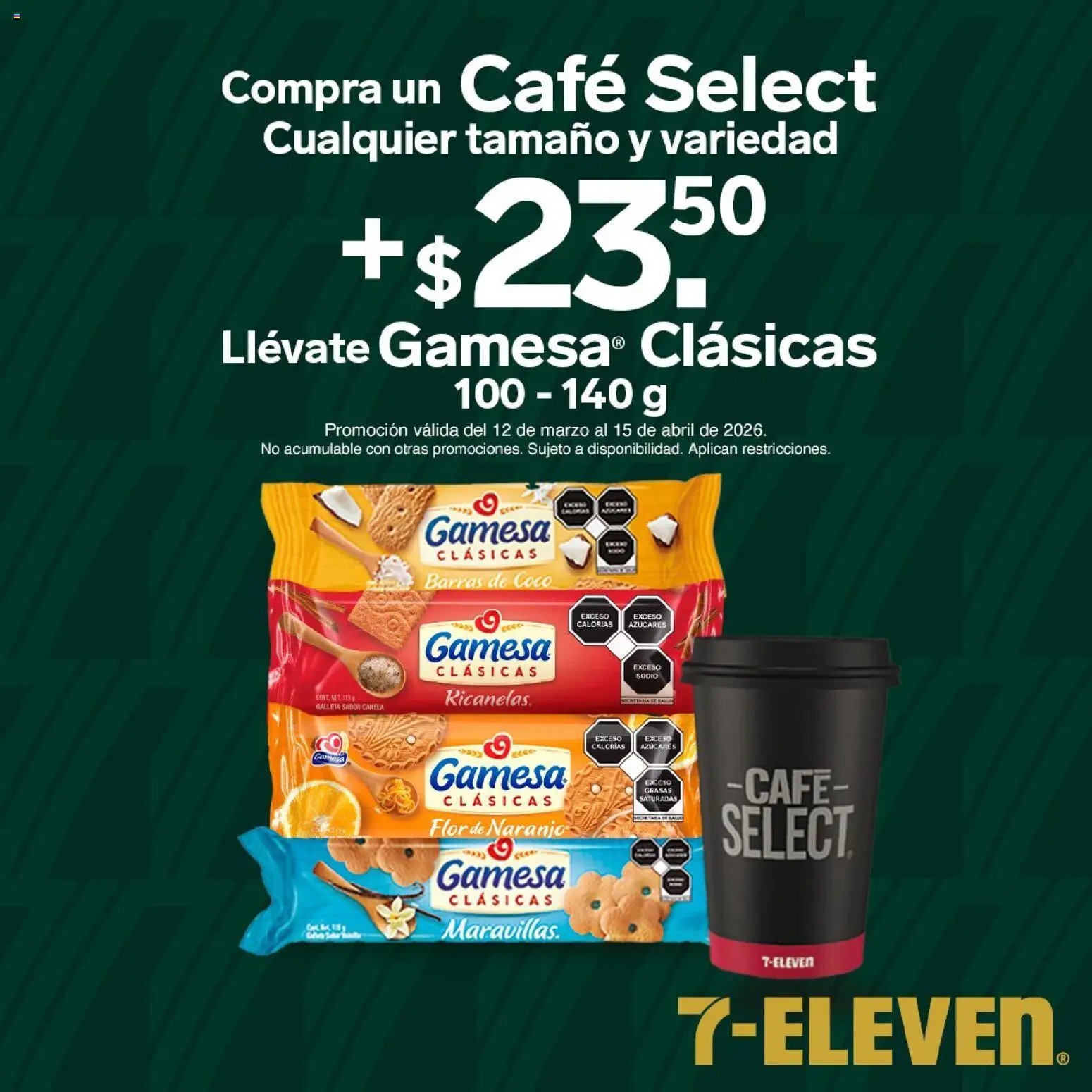 7-Eleven oferta desde 12/03/2026 7-Eleven folleto (2026-03-12 - 2026-04-15)