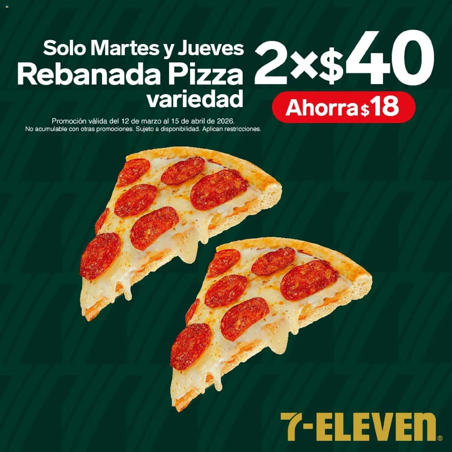 7-Eleven oferta desde 12/03/2026 7-Eleven folleto (2026-03-12 - 2026-04-15)