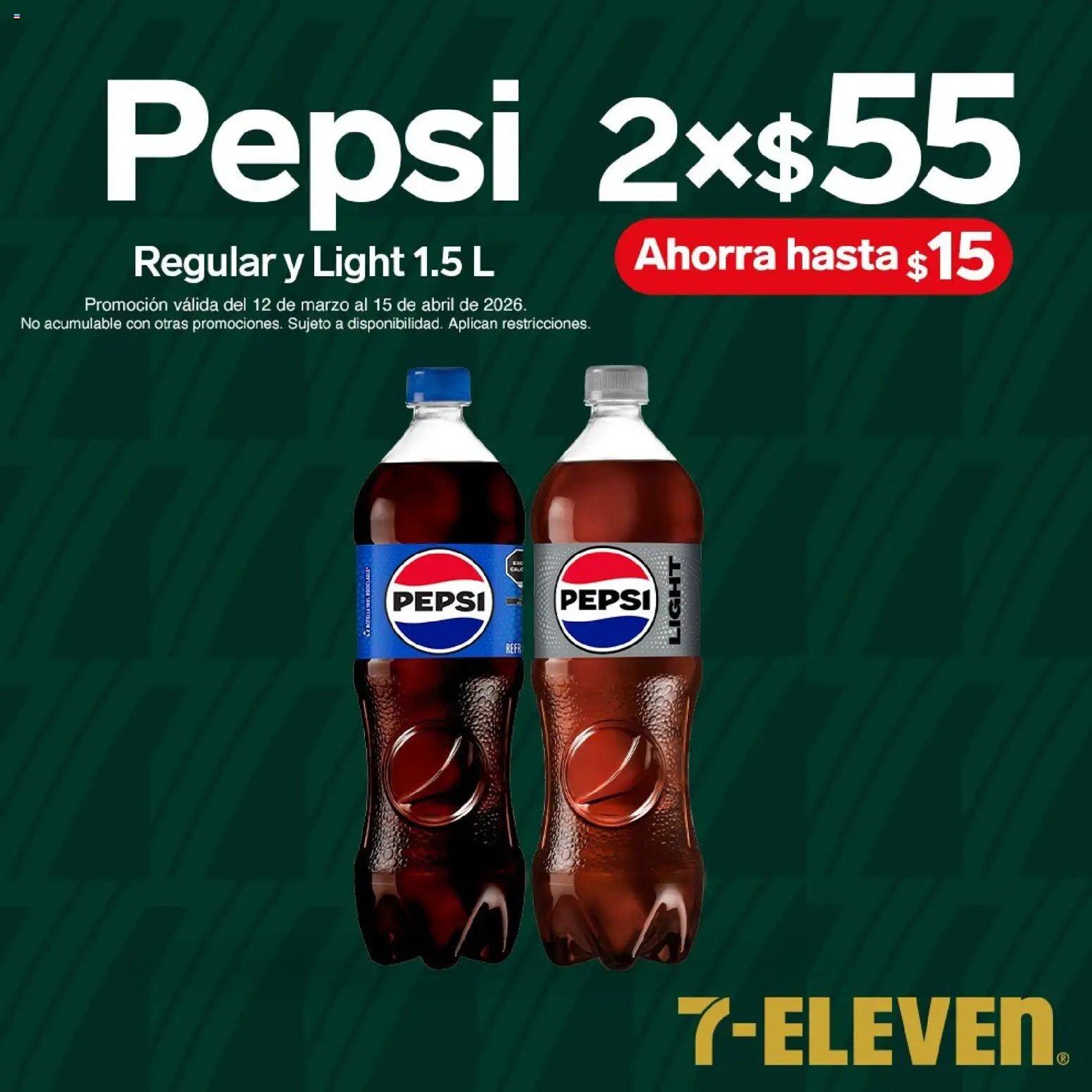 7-Eleven oferta desde 12/03/2026 7-Eleven folleto (2026-03-12 - 2026-04-15)