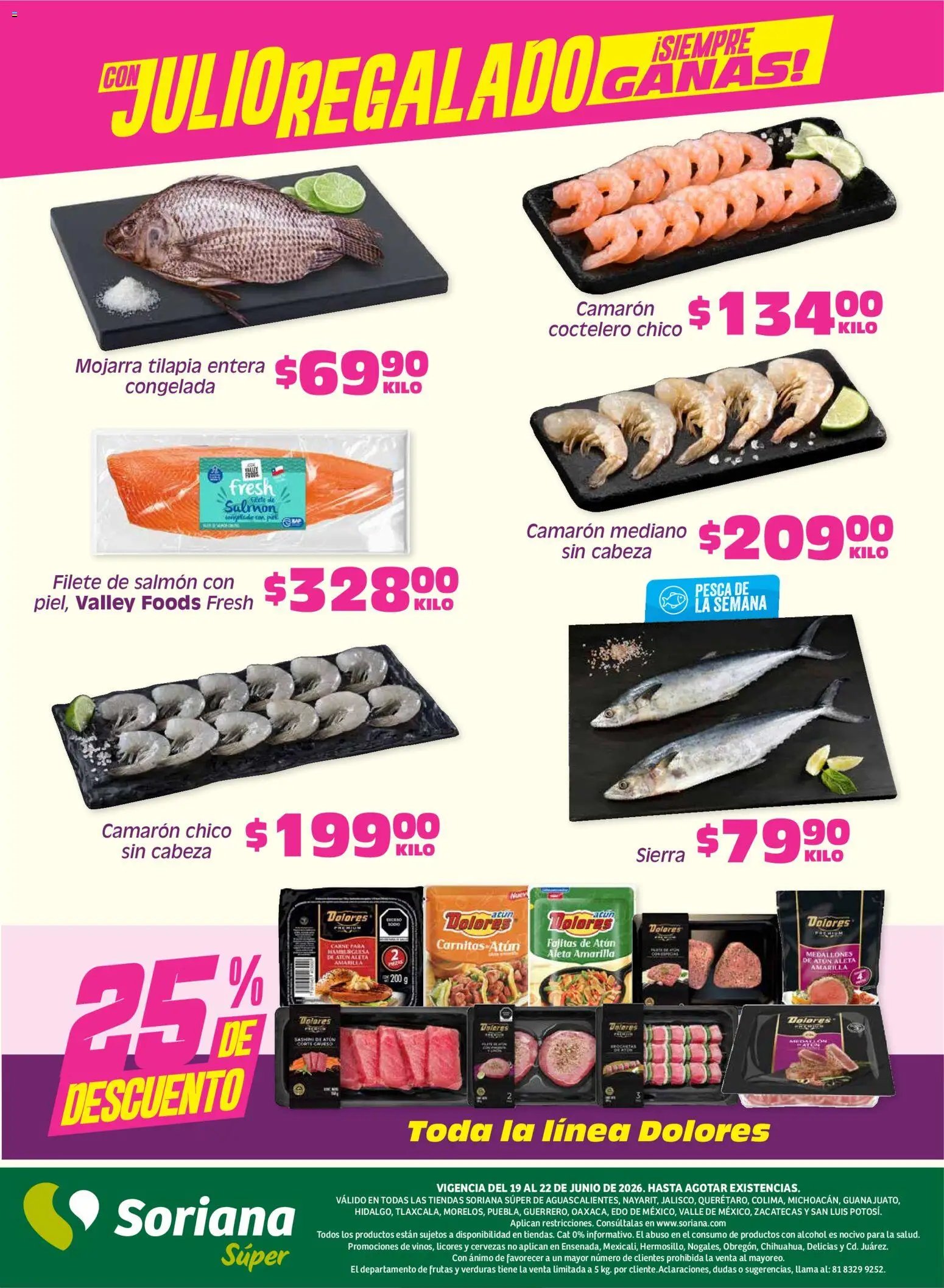 Soriana oferta desde 19/06/2026 Soriana Fin de Semana Súper: Ags, Nay, Jal, Qro, Col, Mich, Gto, Hgo, Tlax, Mor, Pue, Gro, Oax, Edo. de Mex, Valle de México, Za