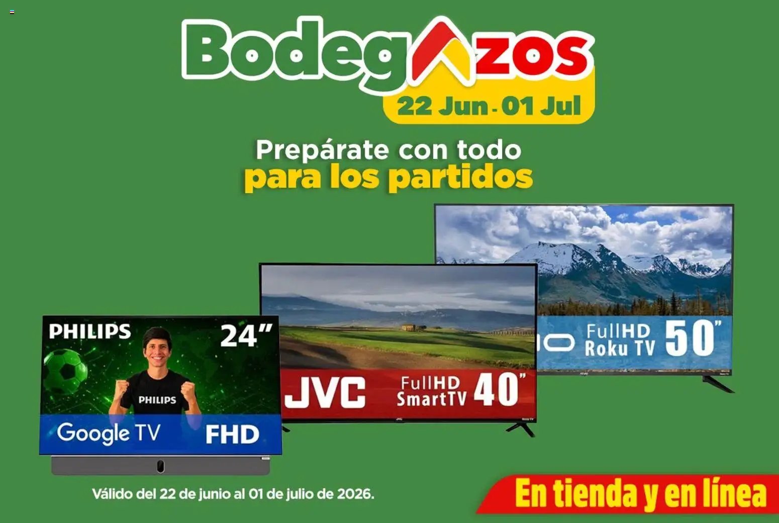 Bodega Aurrerá oferta desde 22/06/2026 Bodega Aurrerá folleto Pantalla nueva para los partidos