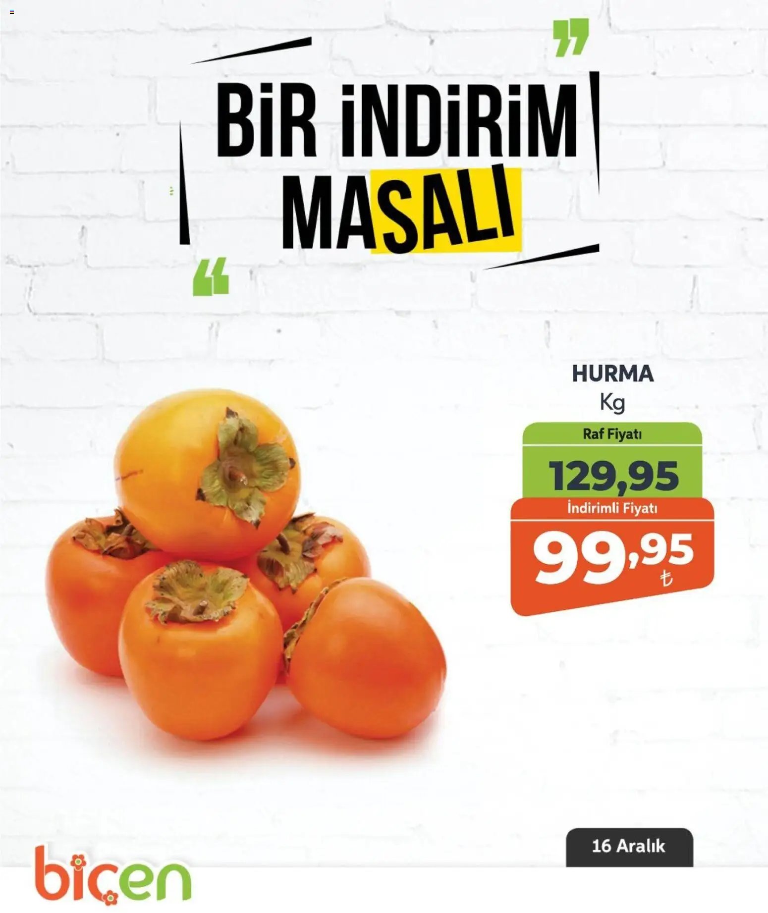 Biçen Market tarihli katalog 16 1212 2025 Bir İndirim MaSalı - meyve