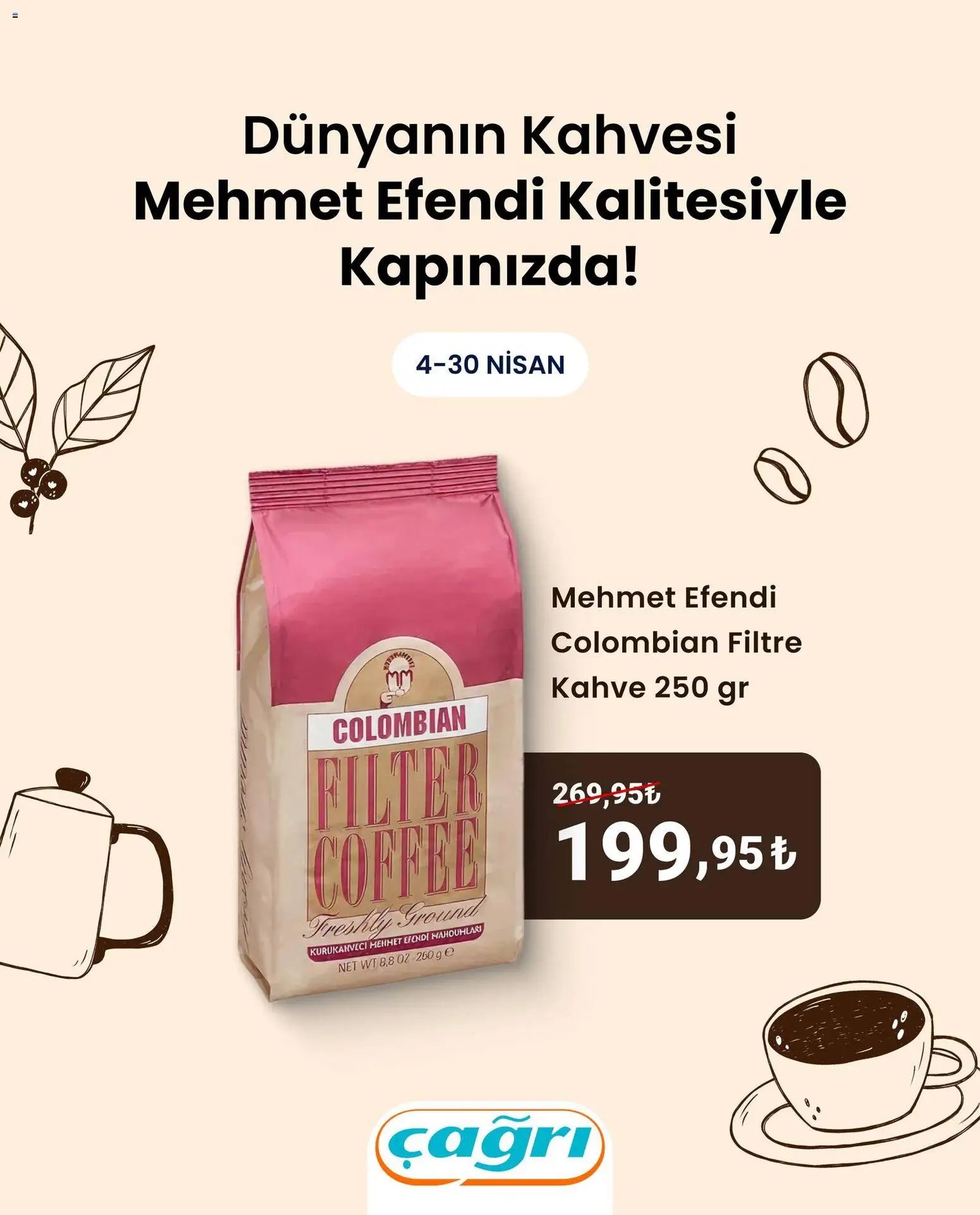 Çağrı Market tarihli katalog 04 0404 2026 Çağrı Market - Dünyanın Kahvesi