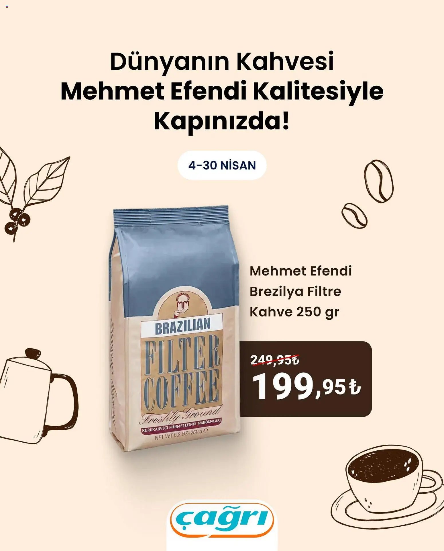 Çağrı Market tarihli katalog 04 0404 2026 Çağrı Market - Dünyanın Kahvesi