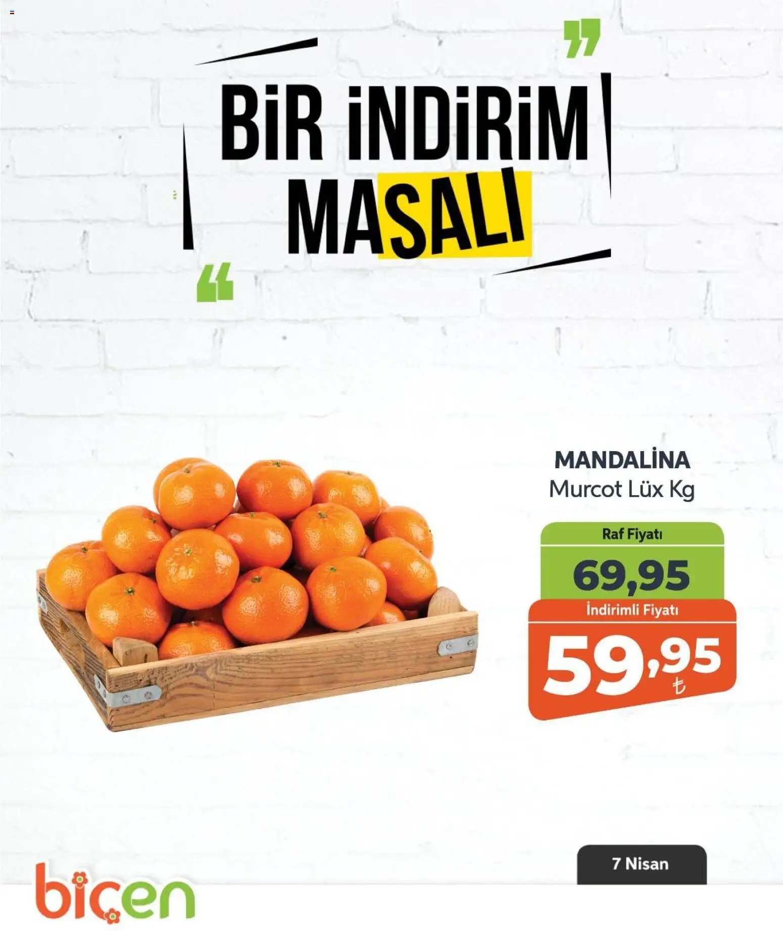 Biçen Market tarihli katalog 07 0404 2026 Biçen Market - Bir İndirim MaSalı - meyve