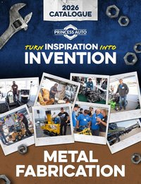 Princess Auto catalog - Metal Fabrication (2026-04-21 - 2027-04-21)