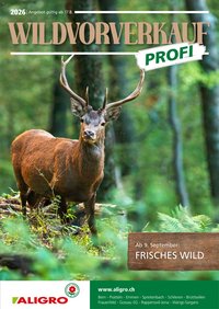Aligro aktionen Wildvorverkauf Schlieren, Gossau SG, Frauenfeld, Rapperswil-Jona, Sargans, Bern