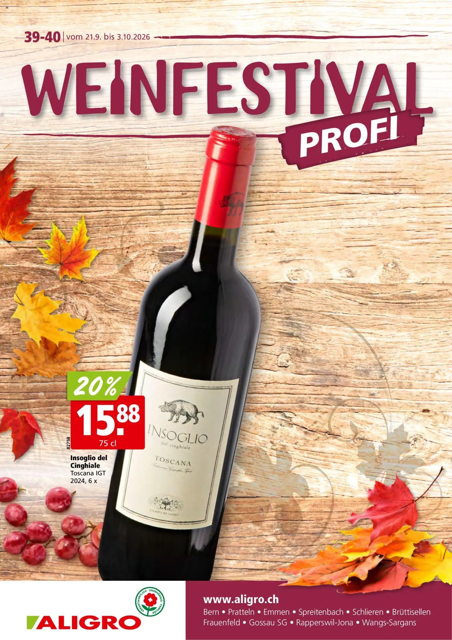 Aligro aktionen Wein Schlieren, Gossau SG, Frauenfeld, Rapperswil-Jona, Sargans, Bern
