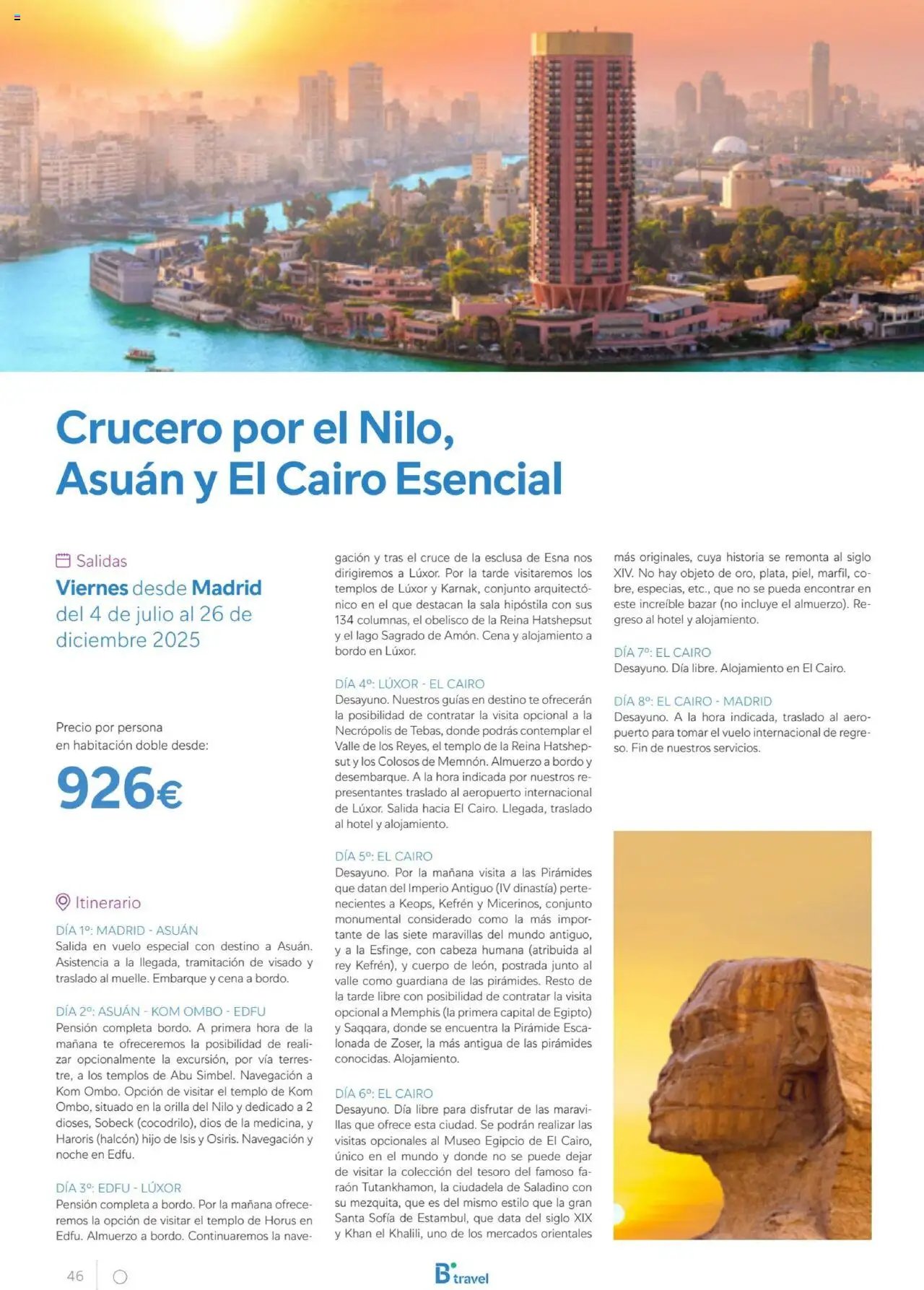 B the travel brand Egipto