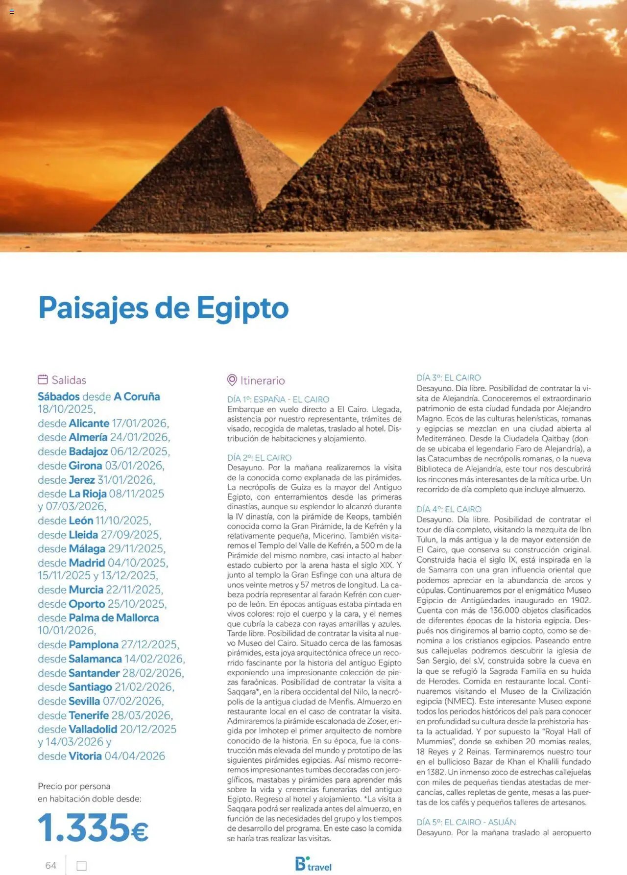 B the travel brand Egipto