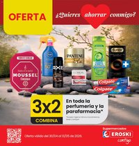 Eroski 3x2 En toda la perfumería y la parafarmacia