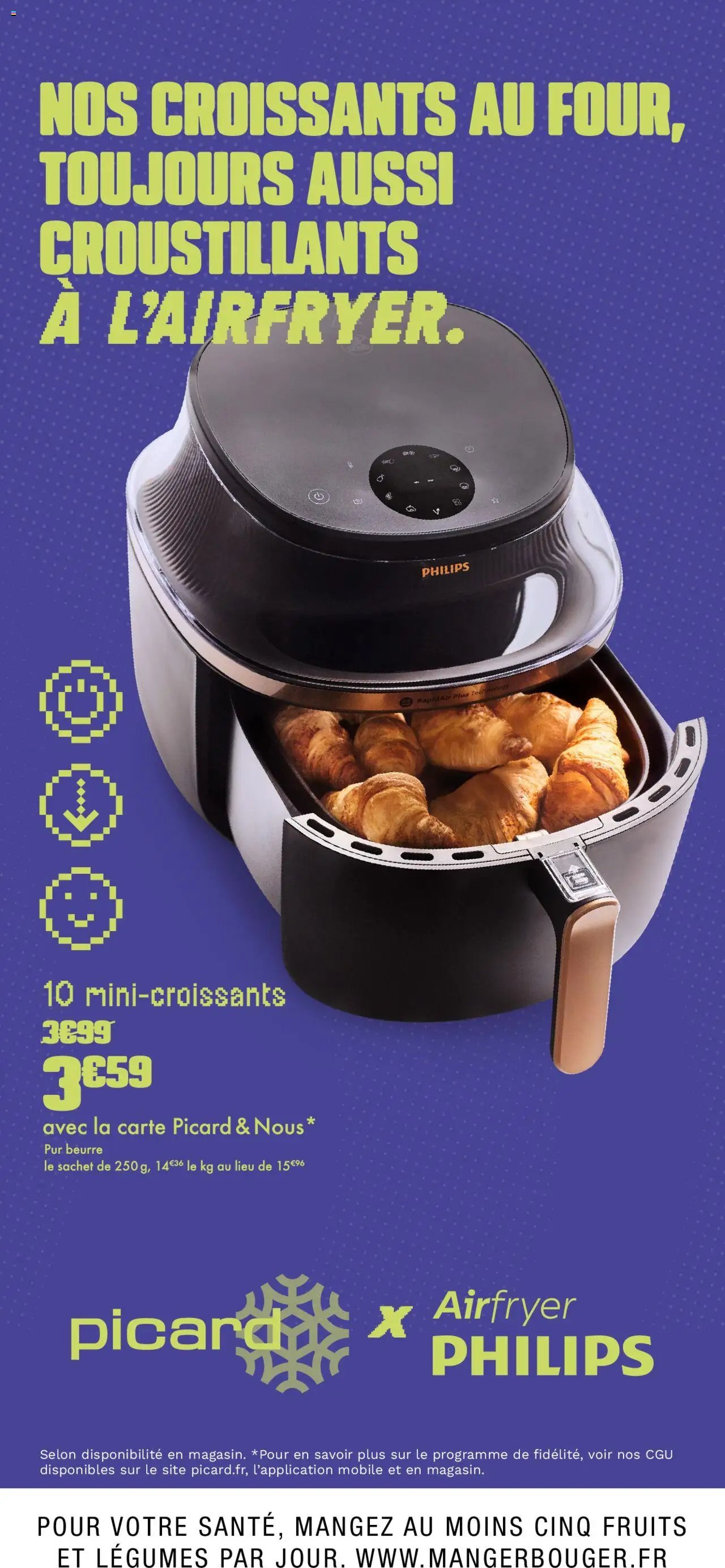 Picard Nos croissants au four toujours réussis, croustillants à l'Airfryer Philips (2025-10-13 - 2025-10-26)