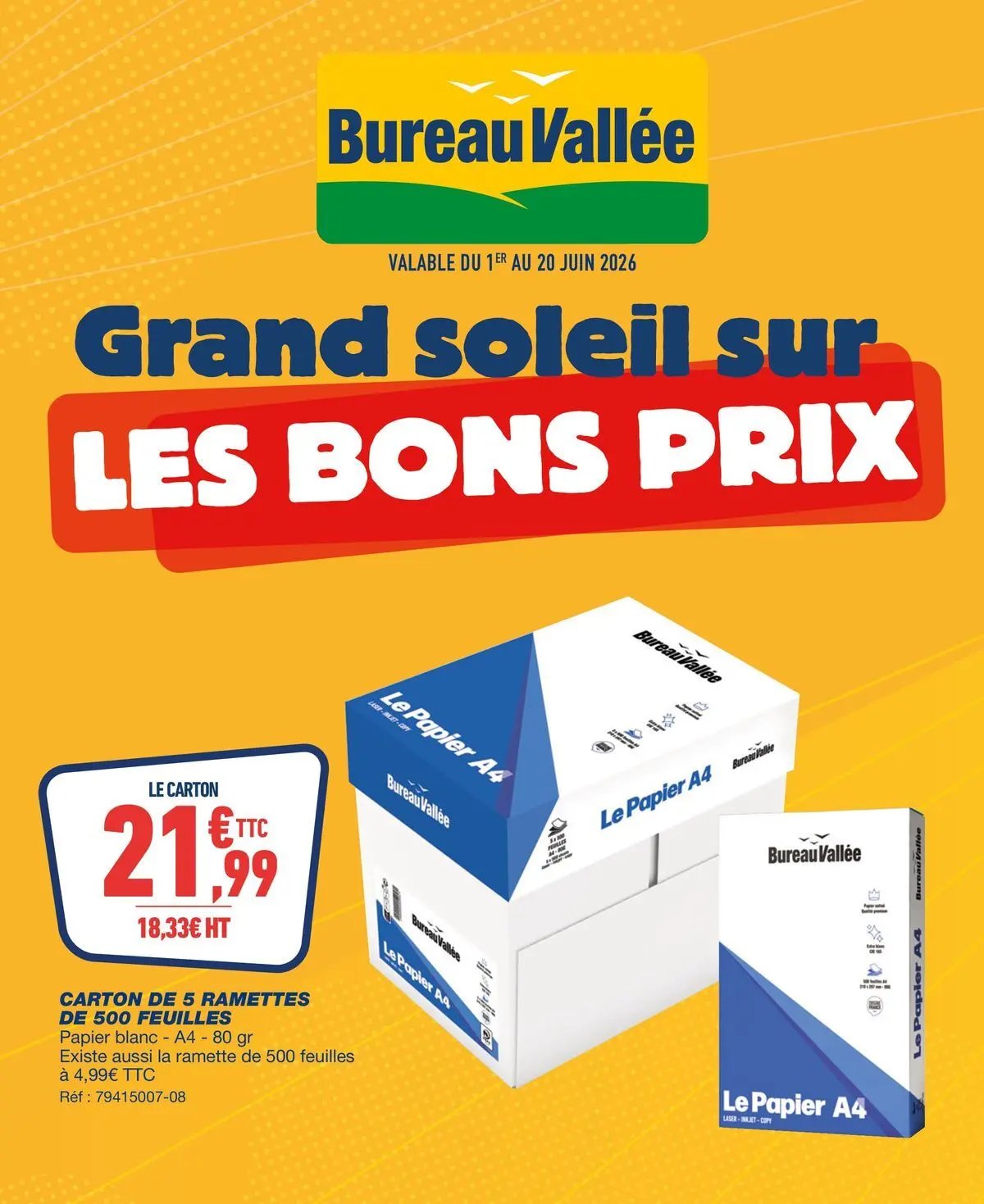 Bureau Vallée - Grand soleil sur les bons prix