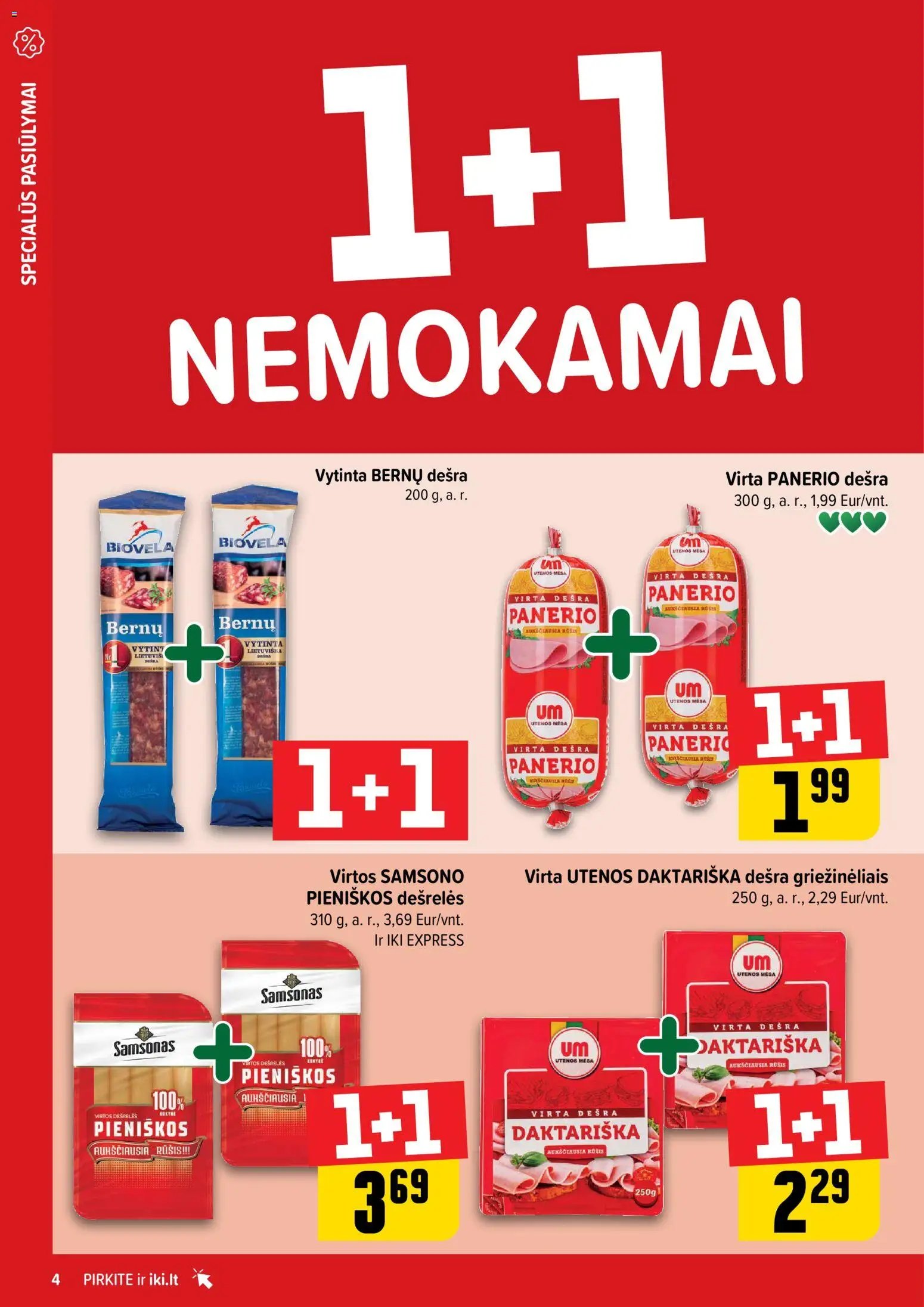 IKI leidinys - Daugiau yra pigiau