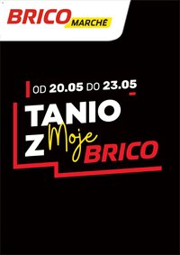 Brico Marché gazetka - Tanio z Moje Brico (2026-05-20 - 2026-05-23)
