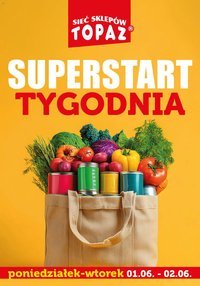 Topaz gazetka - Superstart tygodnia