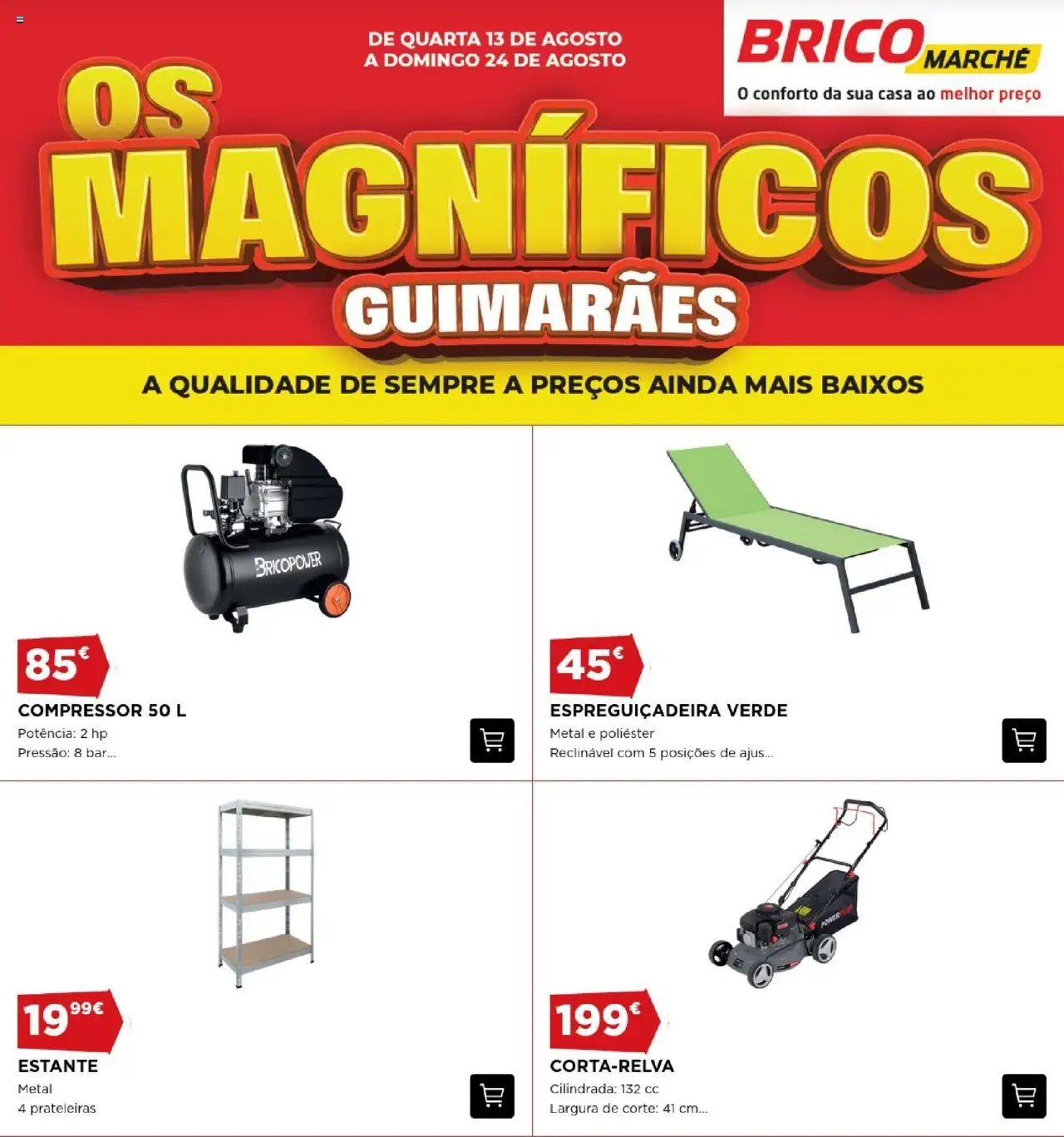 BricoMarché - Os Magníficos 04 - Guimarães (2025-08-13 - 2025-08-24) | 1