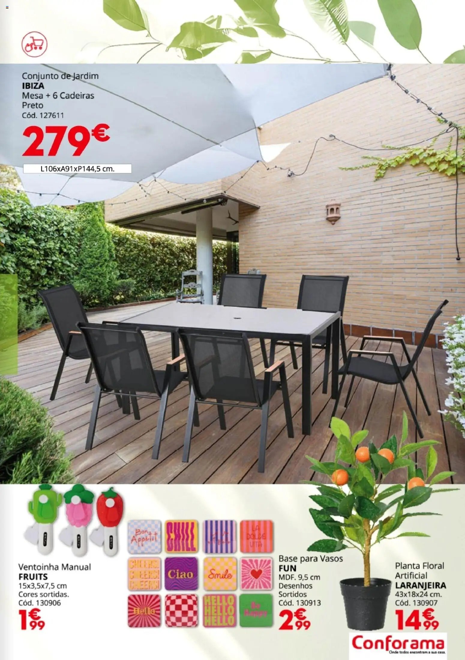 Conforama Jardim (2026-03-19 - 2026-07-30) | 19