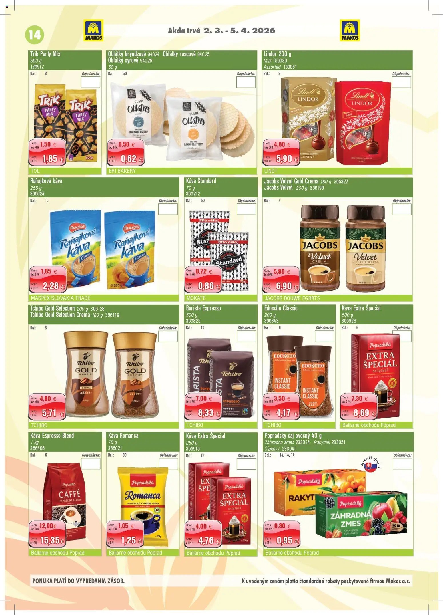 Makos veľkoobchod (2026-03-02 - 2026-04-05) | 14