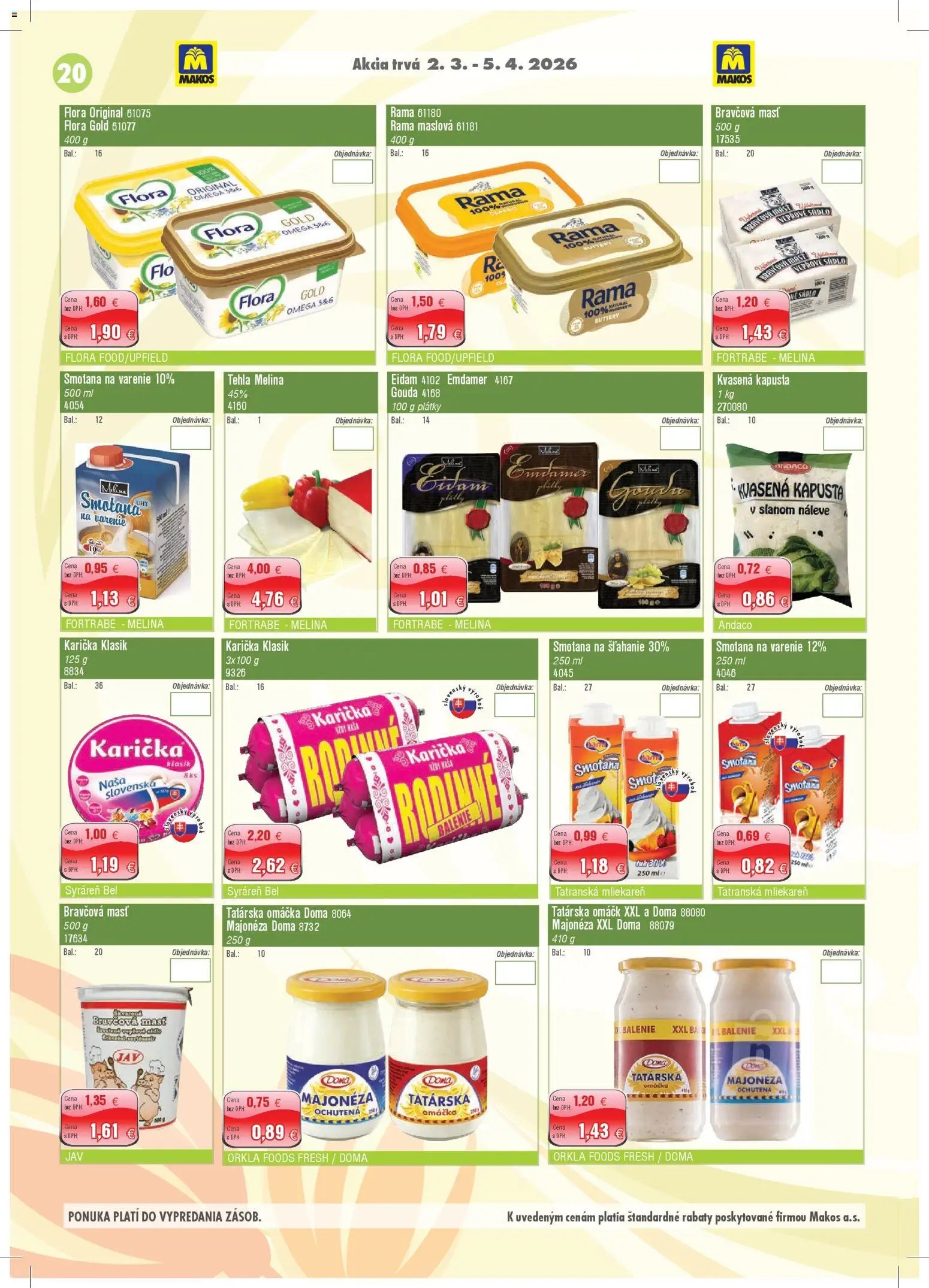 Makos veľkoobchod (2026-03-02 - 2026-04-05) | 20
