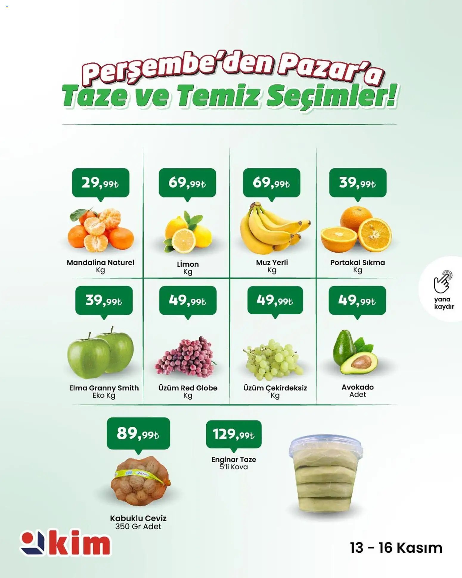 Kim Market Perşembe'den Pazar'a