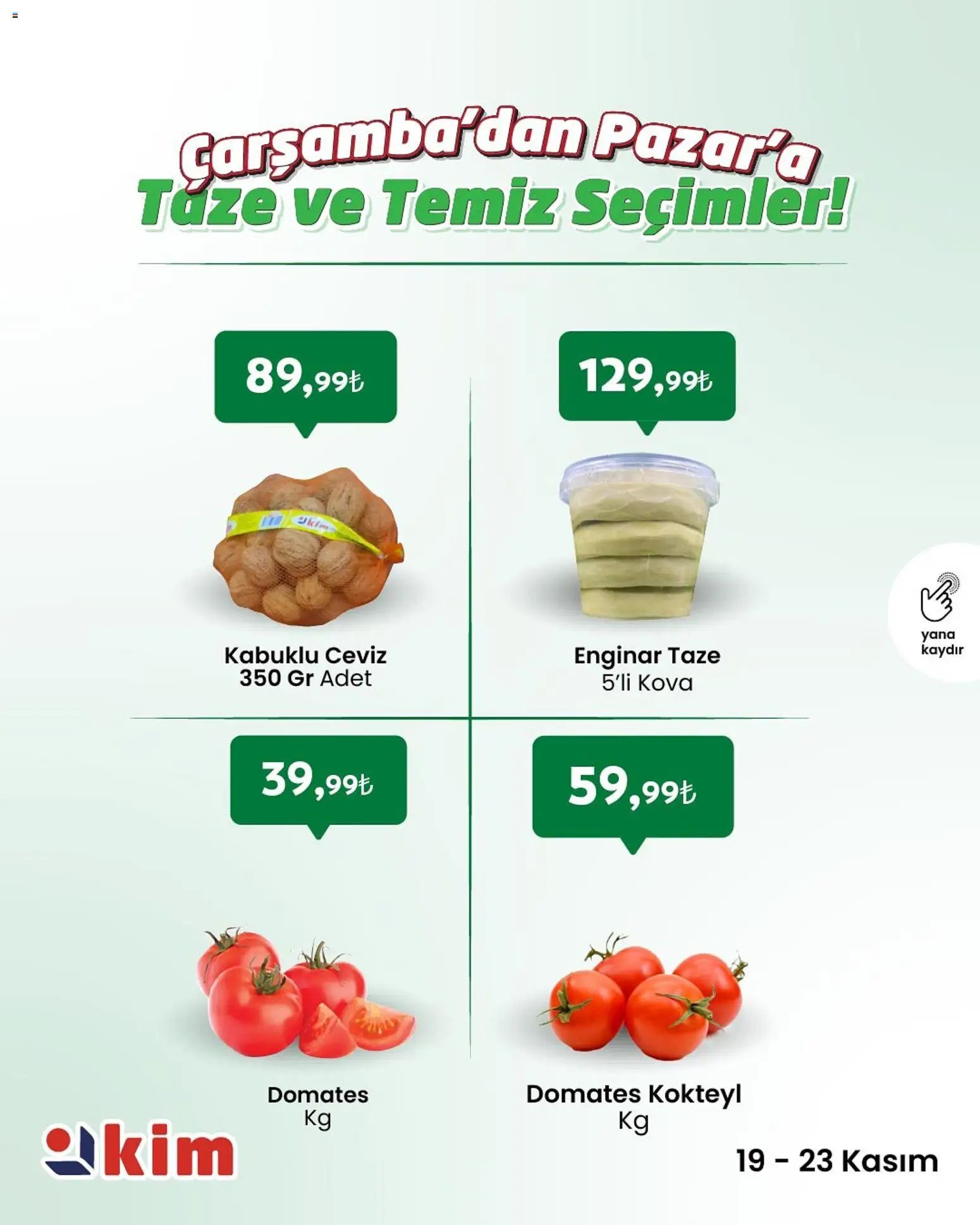 Kim Market Çarşamba’dan Pazar’a Taze ve Temiz Seçimler