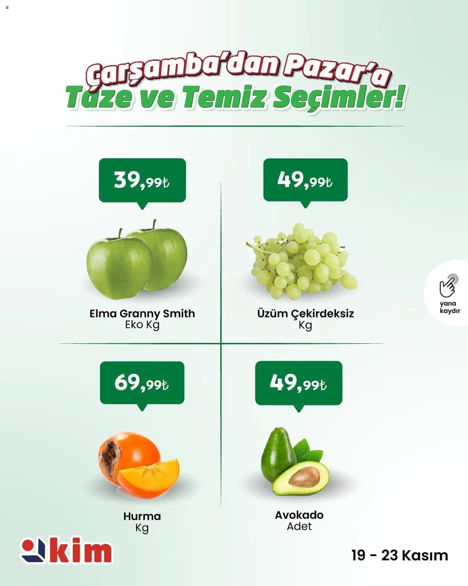 Kim Market Çarşamba’dan Pazar’a Taze ve Temiz Seçimler