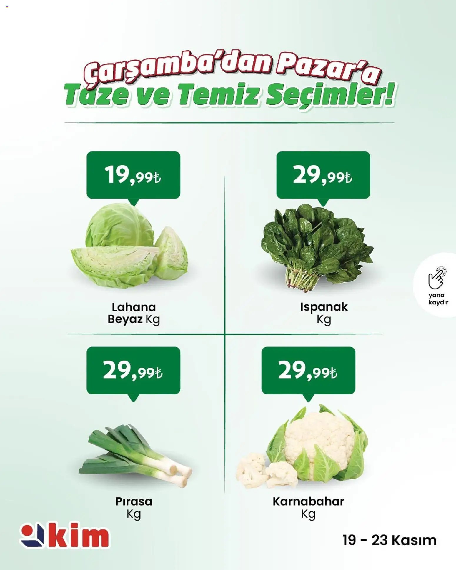 Kim Market Çarşamba’dan Pazar’a Taze ve Temiz Seçimler