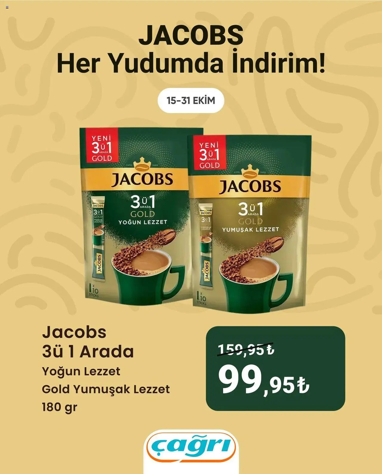 Çağrı Market İndirim Jacobs