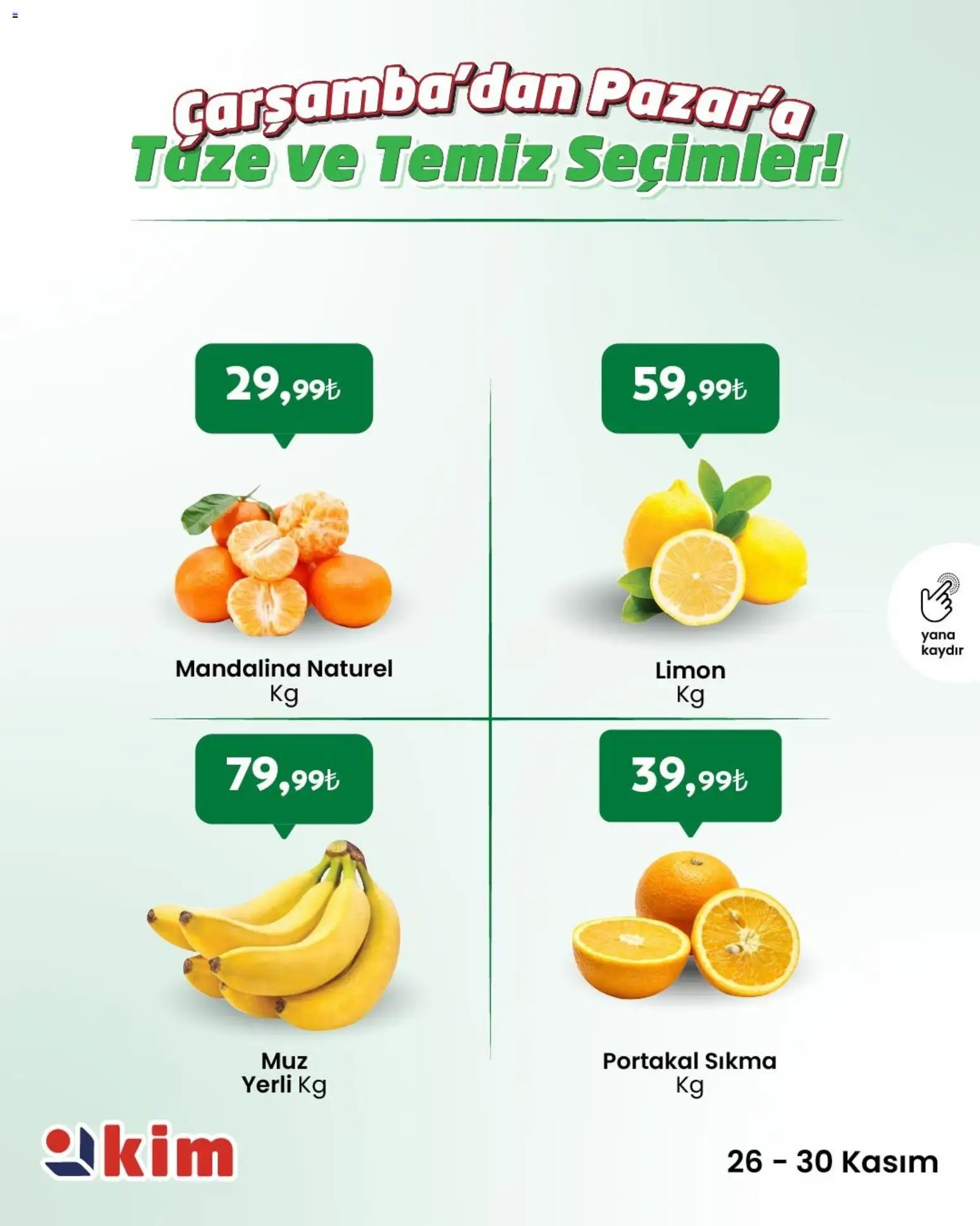 Kim Market Çarşamba’dan Pazar’a Taze ve Temiz Seçimler!