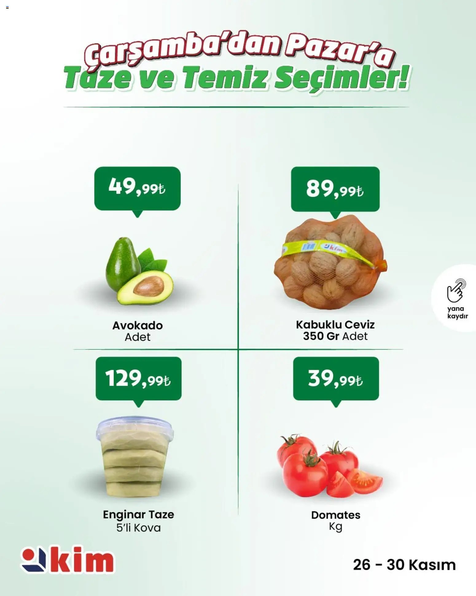 Kim Market Çarşamba’dan Pazar’a Taze ve Temiz Seçimler!