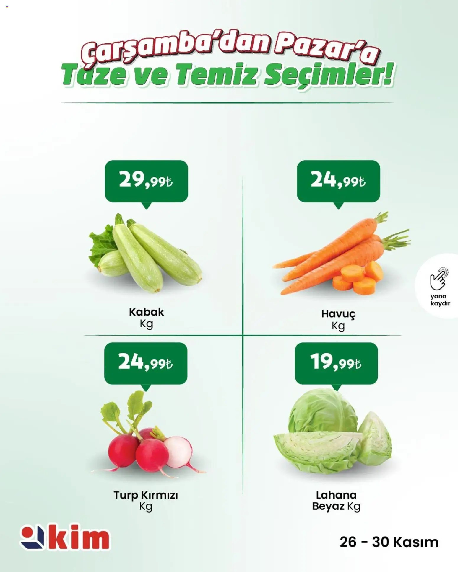 Kim Market Çarşamba’dan Pazar’a Taze ve Temiz Seçimler!