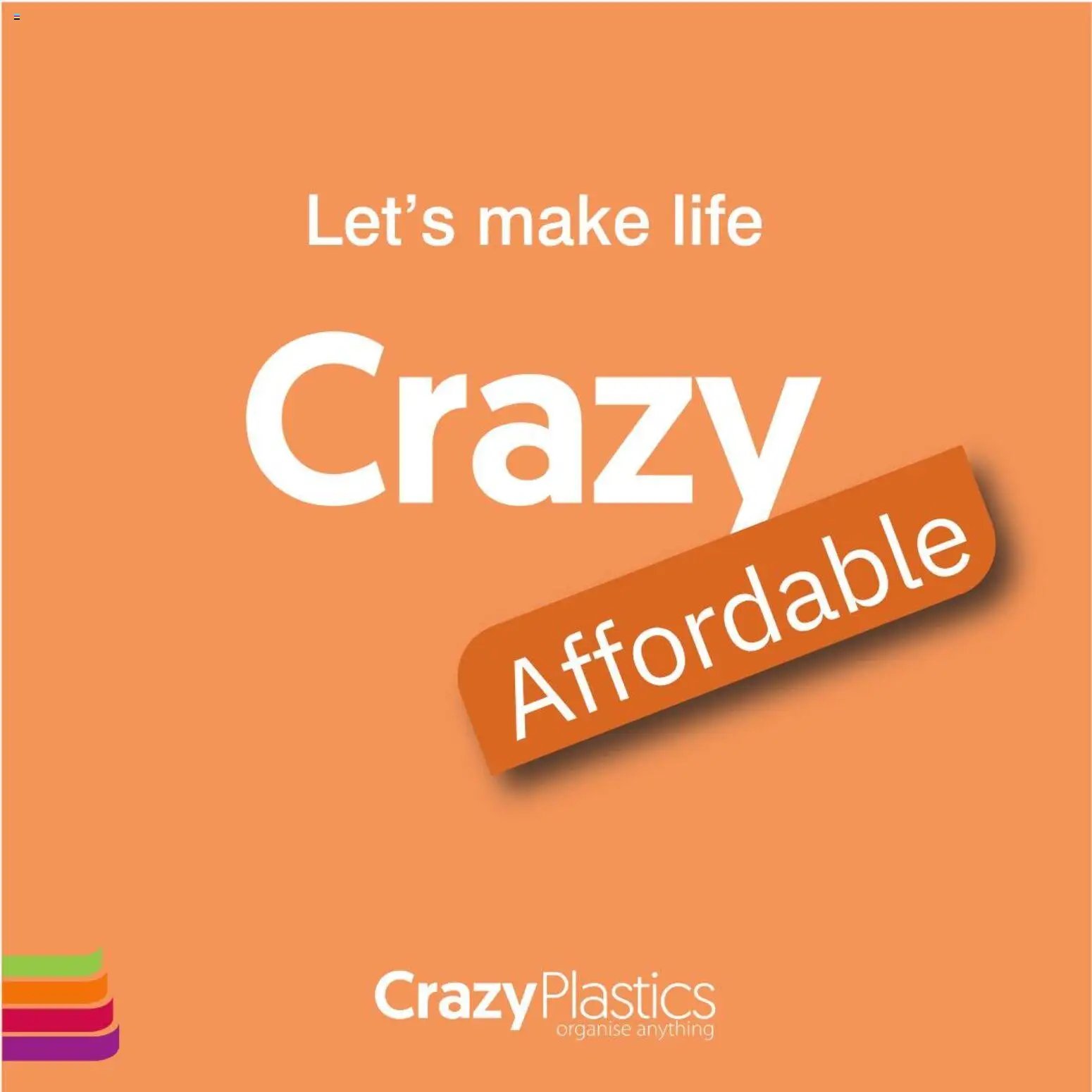 Crazy Plastics Crazy affordable